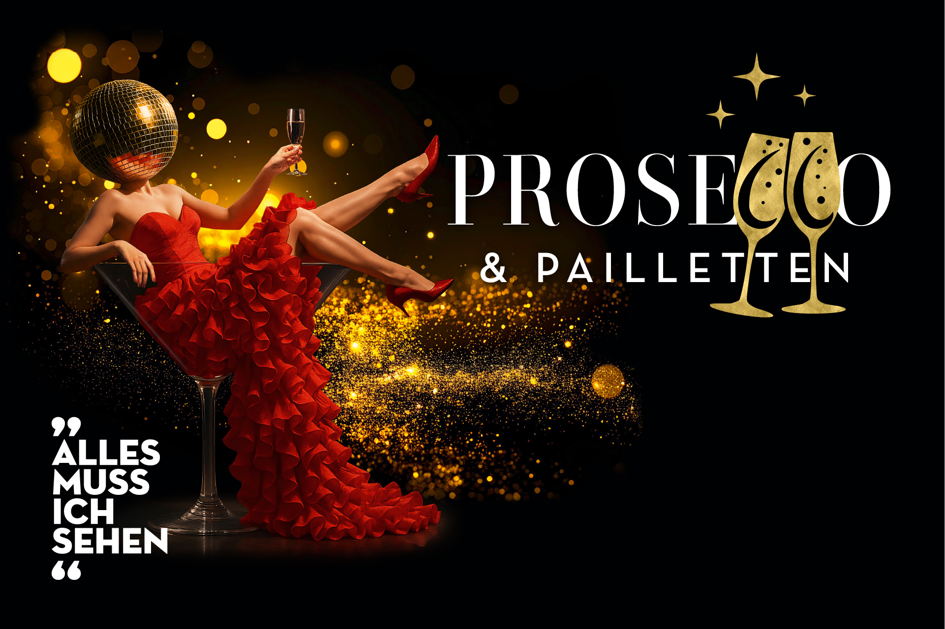 Prosecco und Pailletten Show 2026